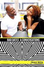 Bad Dates & Conversations