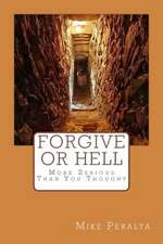 Forgive or Hell