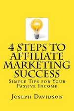 4 Steps to Affiliate Marketing Success