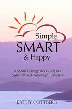 Simple * Smart * Happy