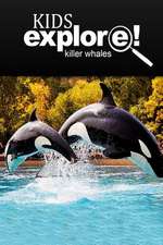 Killer Whales - Kids Explore