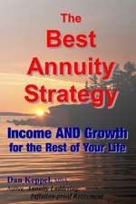 The Best Annuity Strategy