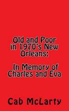 Old and Poor in 1970's New Orleans