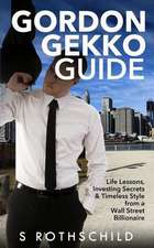 Gordon Gekko Guide