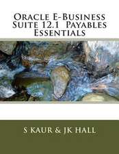 Oracle E-Business Suite 12.1 Payables Essentials