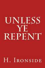 Unless Ye Repent