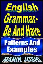 English Grammar- Be and Have