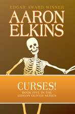 Elkins, A: Curses!