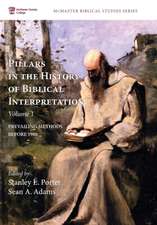 Pillars in the History of Biblical Interpretation, Volume 1