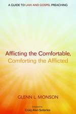 Afflicting the Comfortable, Comforting the Afflicted