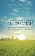 A Faith Encompassing All Creation