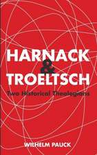 Harnack and Troeltsch