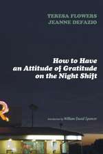 How to Have an Attitude of Gratitude on the Night Shift