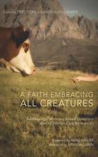 A Faith Embracing All Creatures