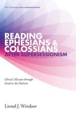 Reading Ephesians and Colossians After Supersessionism