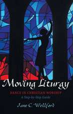 Moving Liturgy