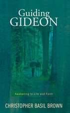 Guiding Gideon