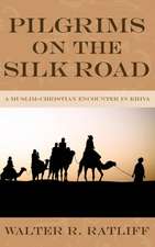 Pilgrims on the Silk Road