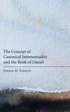 The Concept of Canonical Intertextuality and the Book of Daniel