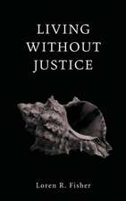 Living without Justice