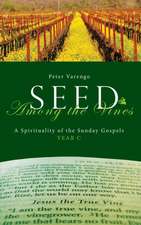 Seed Among the Vines