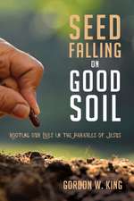 Seed Falling on Good Soil