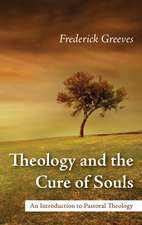 Theology and the Cure of Souls