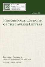 Performance Criticism of the Pauline Letters