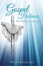 Gospel Holiness