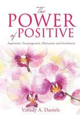 The Power of Positive