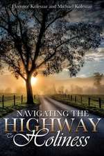 Navigating the Highway to Holiness