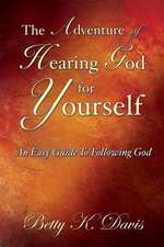 The Adventure of Hearing God for Yourself