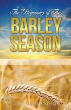 The Beginning of the Barley Season