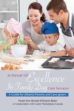 In Pursuit of Excellence in Family Day Care Services