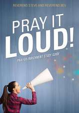 Pray It Loud!