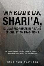 Shari'a, Islamic Law, Is Dangerous in Lands of Christian Traditions