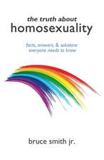 The Truth about Homosexuality