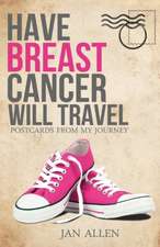 Have Breast Cancer, Will Travel