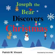 Joseph the Bear Discovers Christmas