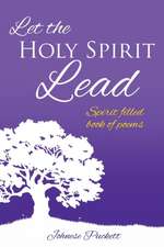 Let the Holy Spirit Lead