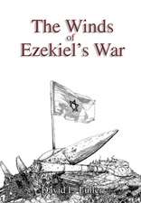 The Winds of Ezekiel's War