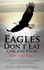 Eagles Don't Eat Chicken Food