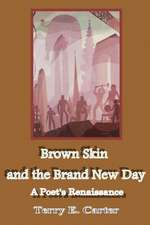 Brown Skin and the Brand New Day