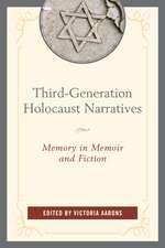 Third-Generation Holocaust Narratives: Memory in Memoir and Fiction