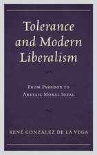 Tolerance and Modern Liberalism: From Paradox to Aretaic Moral Ideal
