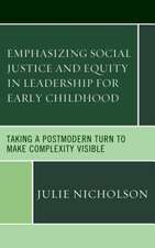 Emphasizing Social Justice and Equity in Leadership for Early Childhood