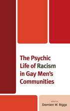 PSYCHIC LIFE OF RACISM IN GAY