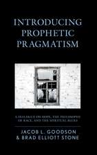 Introducing Prophetic Pragmatism: A Dialogue on Hope, the Philosophy of Race, and the Spiritual Blues