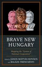 Brave New Hungary: Mapping the 