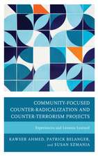 Community-Focused Counter-Radicalization and Counter-Terrorism Projects